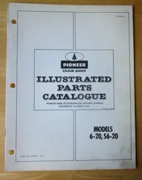 430304 Pioneer S6-20 Chain Saw Parts Catalog Manual 6-20 P/n Dated 1972