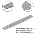 20" Chainsaw Guide Bar For 52CC/58CC/62CC 68CC 76 Drive Links 0.325" 0.058 Gauge New. Price: $25.58.