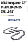 Husqvarna 36" Oem Elite Chisel Saw Chain H48S 115 3/8 .058 Open. Price: $29.95.