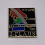 Buckle Up For Car Safety Bc Canada Washington Oregon 3 Flags Lapel Pin (51) Used. Price: $5.99.