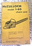 1959 Mcculloch Model 1-80 Chain Saw Instructions Owners Manual Original Copy Acceptable. Price: $19.95.