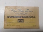 Mcculloch Corp Chain Saw Mini Mac Series Owners Manual 1973 Book 83924 Used. Price: $15.74.