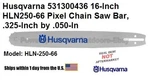 Husqvarna 531300436 16-INCH HLN250-66 Pixel Chain Saw Bar, .325-INCH By .050-IN New. Price: $35.99.